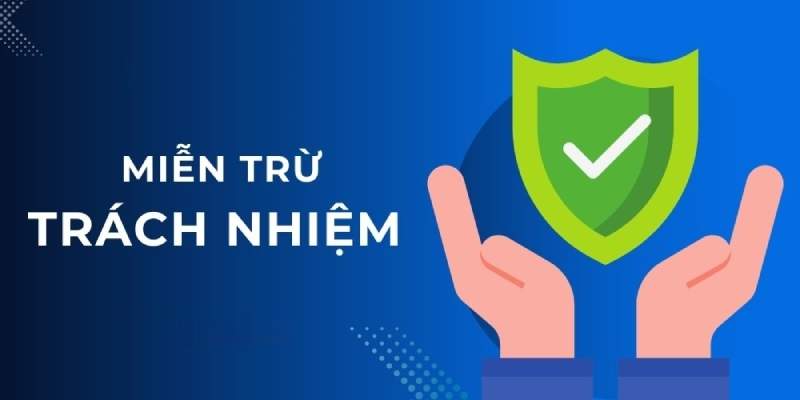 Tìm hiểu đôi điều cần biết về chính sách miễn trừ trách nhiệm W388