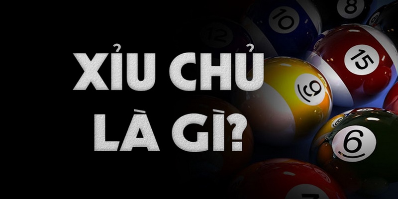 Xỉu chủ là gì? Là đánh 3 càng